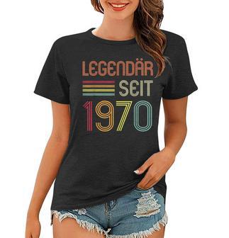 51 Geburtstag Legendär Seit 1970 Geschenk Frauen Tshirt - Seseable