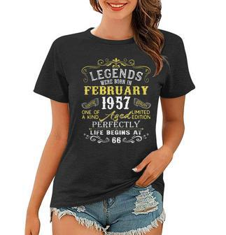 66 Years Old Gifts Legends Born In February 1957 66Th Bday Women T-shirt - Seseable