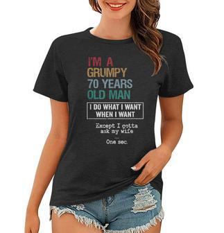 70 Years Grumpy Old Man Funny Birthday Women T-shirt | Mazezy