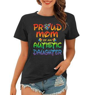 Autism Awareness Family Proud Mom Of Autistic Daughter Women T-shirt - Seseable