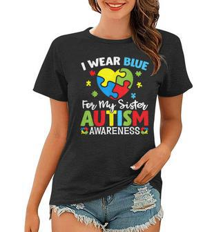 Autism Awareness Month Heart I Wear Blue For My Sister Women T-shirt | Mazezy