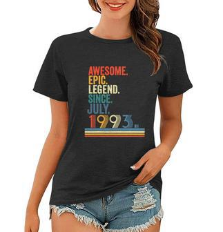 Awesome 1993 Epic Legend Since July Vintage Women T-shirt - Monsterry UK