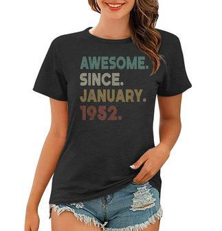 Awesome Since January 1952 71St Birthday Born 1952 Women T-shirt - Seseable