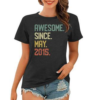 Awesome Since May 2015 T-Shirt Vintage 4Th Birthday Gift Women T-shirt | Mazezy