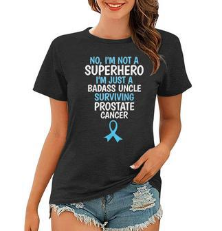 Badass Uncle Surviving Prostate Cancer Quote Funny Women T-shirt | Mazezy
