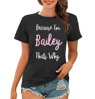 Bailey Name Personalized Custom Women Girl Pink Kids Girly Women T-shirt | Mazezy