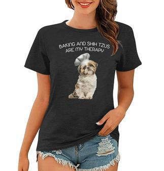 Baking And Shih Tzu Are My Therapy Gifts Mothers Day Women T-shirt - Seseable