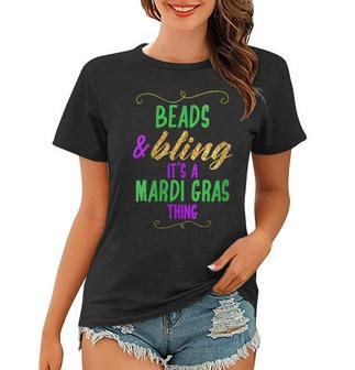 Beads & Bling Its A Mardi Gras Thing Cool Gift For Womens Women T-shirt - Thegiftio UK