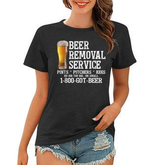 Beer Removal Service No Job Too Big Or Small Fathers Day Women T-shirt | Mazezy