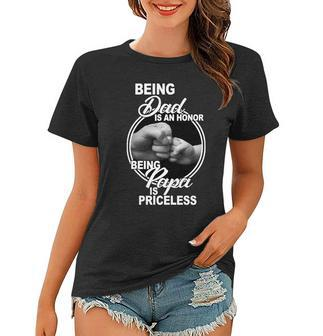 Being Dad Is An Honor Papa Is Priceless V2 Women T-shirt - Monsterry AU