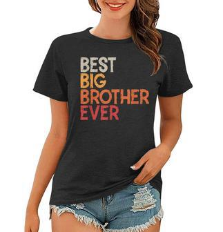 Best Big Brother Ever Sibling Vintage Distressed Big Brother Women T-shirt - Seseable