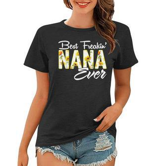 Best Freakin Nana Ever Sunflower Women T-shirt - Seseable