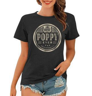 Best Poppy Ever Grandfather Dad Father Day Gift Men Women T-shirt | Mazezy
