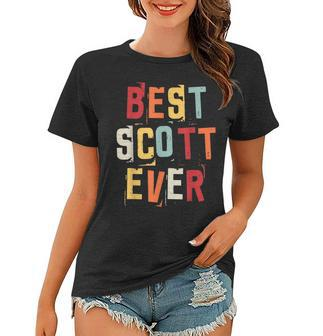 Best Scott Ever Popular Retro Birth Names Scott Costume Women T-shirt - Seseable