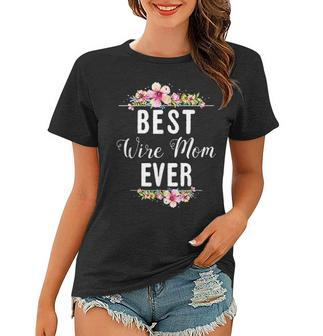 Best Wire Mom Ever Floral Design Gift Women T-shirt - Seseable