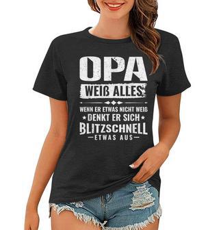 Bester Opa Großvater Der Welt Opa Weiß Alles Frauen Tshirt - Seseable