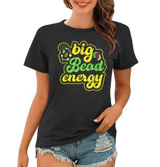Big Bead Energy Carnival Funny Vintage Mardi Gras Women T-shirt - Thegiftio UK