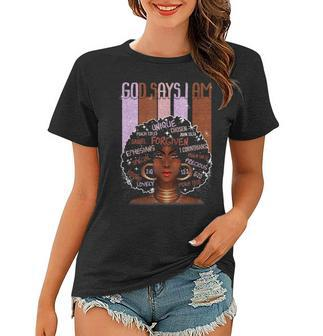 Black Girl God Says I Am Black Melanin History Month Pride V3 Women T-shirt - Seseable