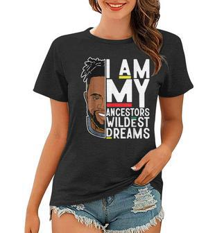 Black History Month Black King Ancestors Wildest Dreams Women T-shirt - Seseable