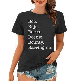 Bob Buju Beres Beenie Bounty Barrington Women T-shirt | Mazezy