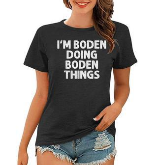 Boden Gift Doing Name Things Funny Personalized Joke Men Women T-shirt | Mazezy