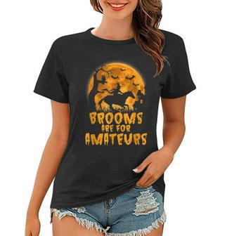 Brooms Are For Amateurs Witch Riding Horse Halloween Women T-shirt | Mazezy