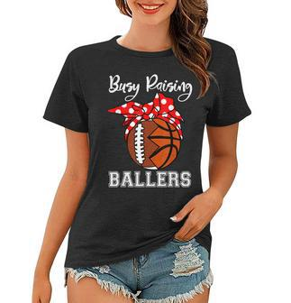 Busy Raising Ballers Funny Football Basketball Mom Women T-shirt - Thegiftio UK
