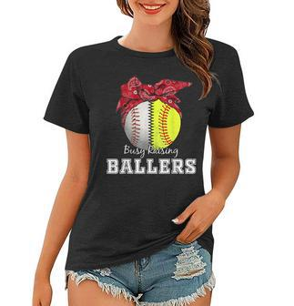 Busy Raising Ballers Softball Baseball Baseball Mom Gift Women T-shirt | Mazezy