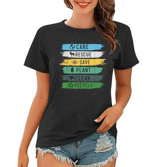 Care Rescue Save Plant Clean Recycle Earth Day Women T-shirt | Mazezy