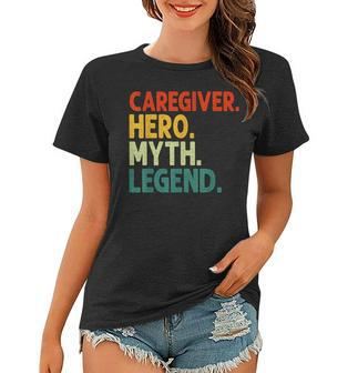 Caregiver Hero Myth Legend Retro Vintage Hausmeister Frauen Tshirt - Seseable