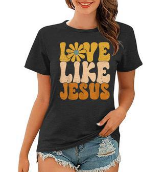 Christian Retro Love Like Jesus Religious Faith God 70S Women T-shirt | Mazezy