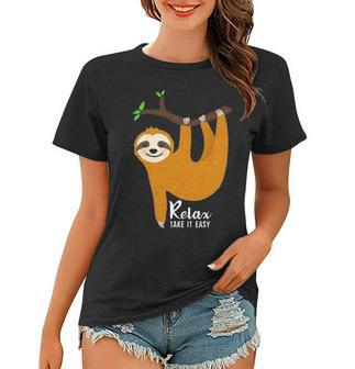 Cute Sloth With Funny Quote Relax Take It Easy Women T-shirt - Seseable