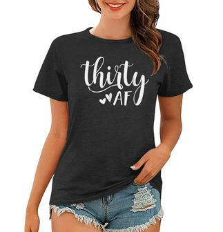 Cute Thirty Af Fabulous Funny 30 Year Old Birthday Gift Idea Women T-shirt | Mazezy AU