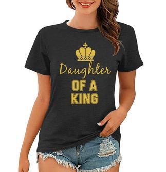 Daughter Of A King Family Matching Women T-shirt - Monsterry UK