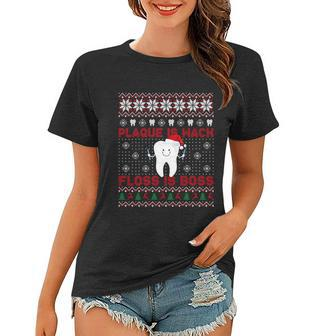 Dentist Plaque Wack Floss Is Boss Ugly Christmas Sweatshirt Women T-shirt - Monsterry