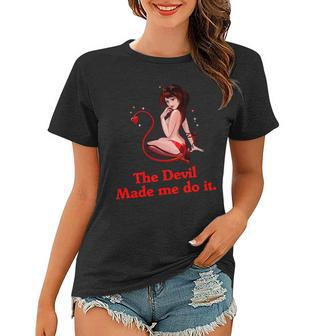 Devil Made Me Do It Funny Women T-shirt - Monsterry UK