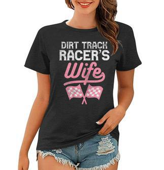 Dirt Track Racers Wife Motocross Motorcycle Race Women Gift Gift For Womens Women T-shirt | Mazezy