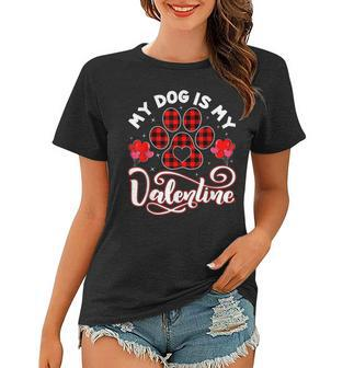 Dog Lover My Dog Is My Valentine Cute Paw Print Red Plaid Women T-shirt - Seseable
