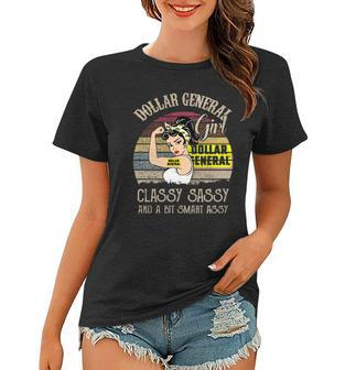 Dollar General Girl Classy Sassy And A Bit Smart Assy Vintage Shirt Women T-shirt - Thegiftio UK