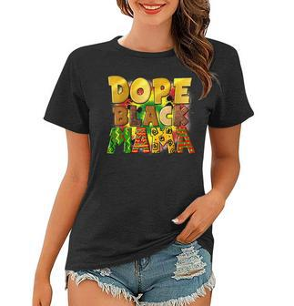 Dope Black Mama Junenth Afro Mom Mothers Day History Women T-shirt | Mazezy