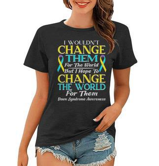Down Syndrome Awareness Day Teacher Parent Dad Mom Gift Women T-shirt - Seseable