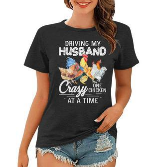 Driving My Husband Crazy One Chicken At A Time Funny Women T-shirt | Mazezy