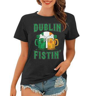 Dublin Fistin Beer Shamrock Ireland Flag St Patricks Day Women T-shirt | Mazezy