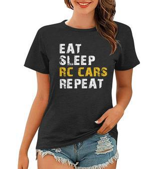 Eat Sleep Rc Car Repeat Women T-shirt - Monsterry AU