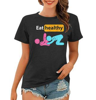Eating Healthy Valentines Day Adult Humor Funny Couple Women T-shirt | Seseable CA