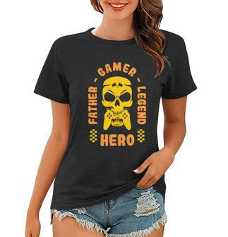 Father Gamer Legend Hero Women T-shirt - Monsterry
