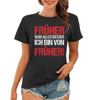 Früher War Alles Besser Generation 90Er Vintage Geschenk Frauen Tshirt - Seseable