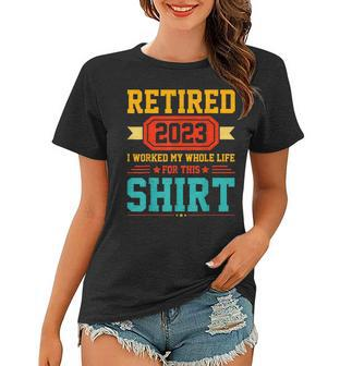 Funny 2023 Retirement Men Dad Retiring Party Humor Lovers Women T-shirt - Seseable