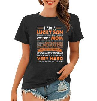 Funny Am A Lucky Son Im Raised By A Freaking Awesome Mom Gift Women T-shirt - Monsterry AU