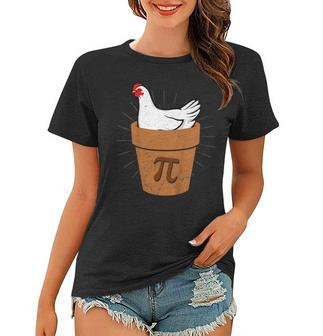Funny Chicken Pot Pi Shirt Day Pie Math Lover Geek Gift 314 Women T-shirt | Mazezy